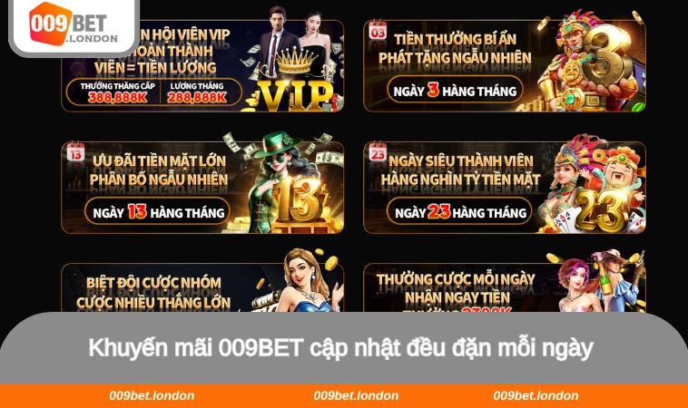 Khuyến mãi 009BET cập nhật đều đặn mỗi ngày