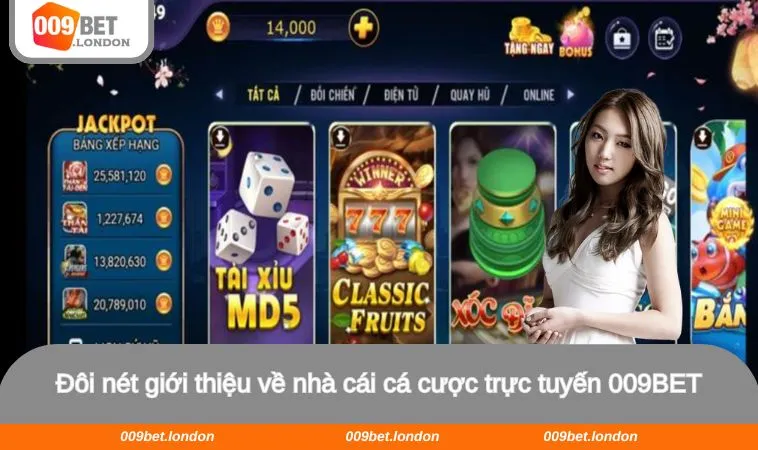 Đôi nét giới thiệu về nhà cái cá cược trực tuyến 009BET