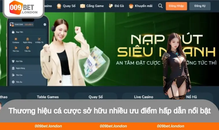 Thương hiệu cá cược sở hữu nhiều ưu điểm hấp dẫn nổi bật